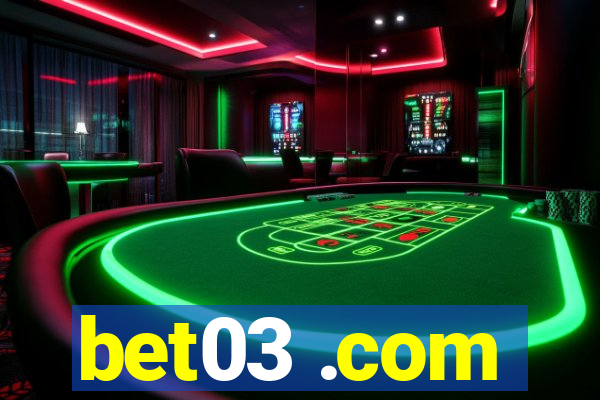 bet03 .com